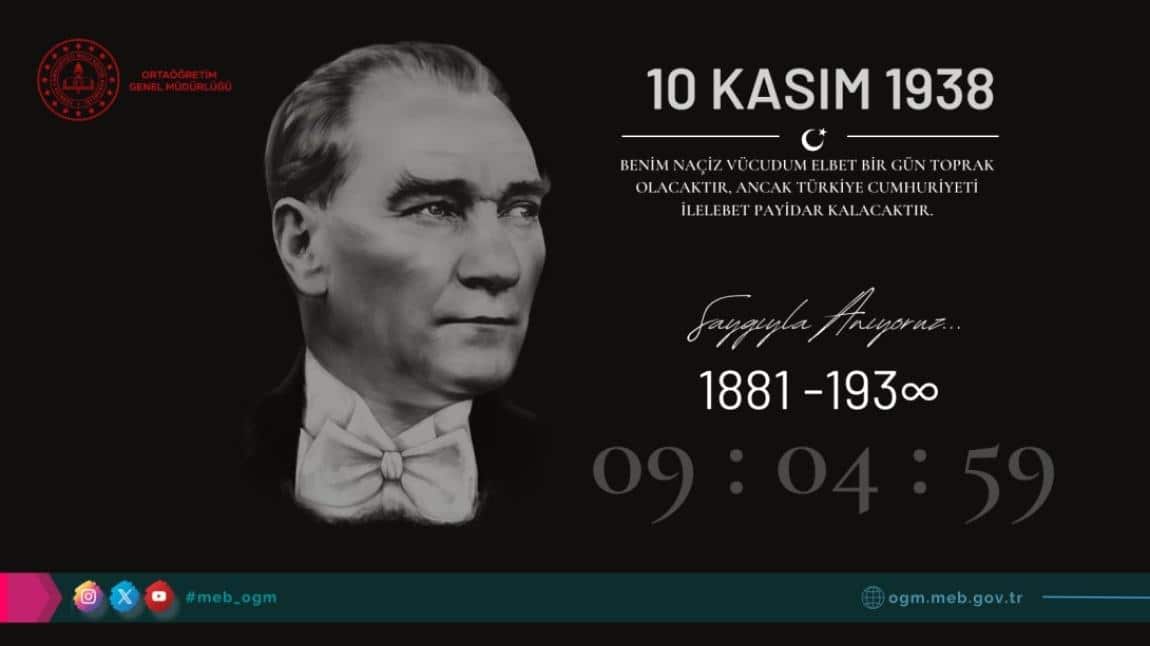 Türkiye Cumhuriyeti´nin kurucusu, Gazi Mustafa Kemal Atatürk´ün ebediyete irtihal edişinin 85. yıl dönümünde, onu saygı ve minnetle anıyoruz. 